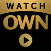 Watch OWN