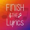 Finish The Lyrics